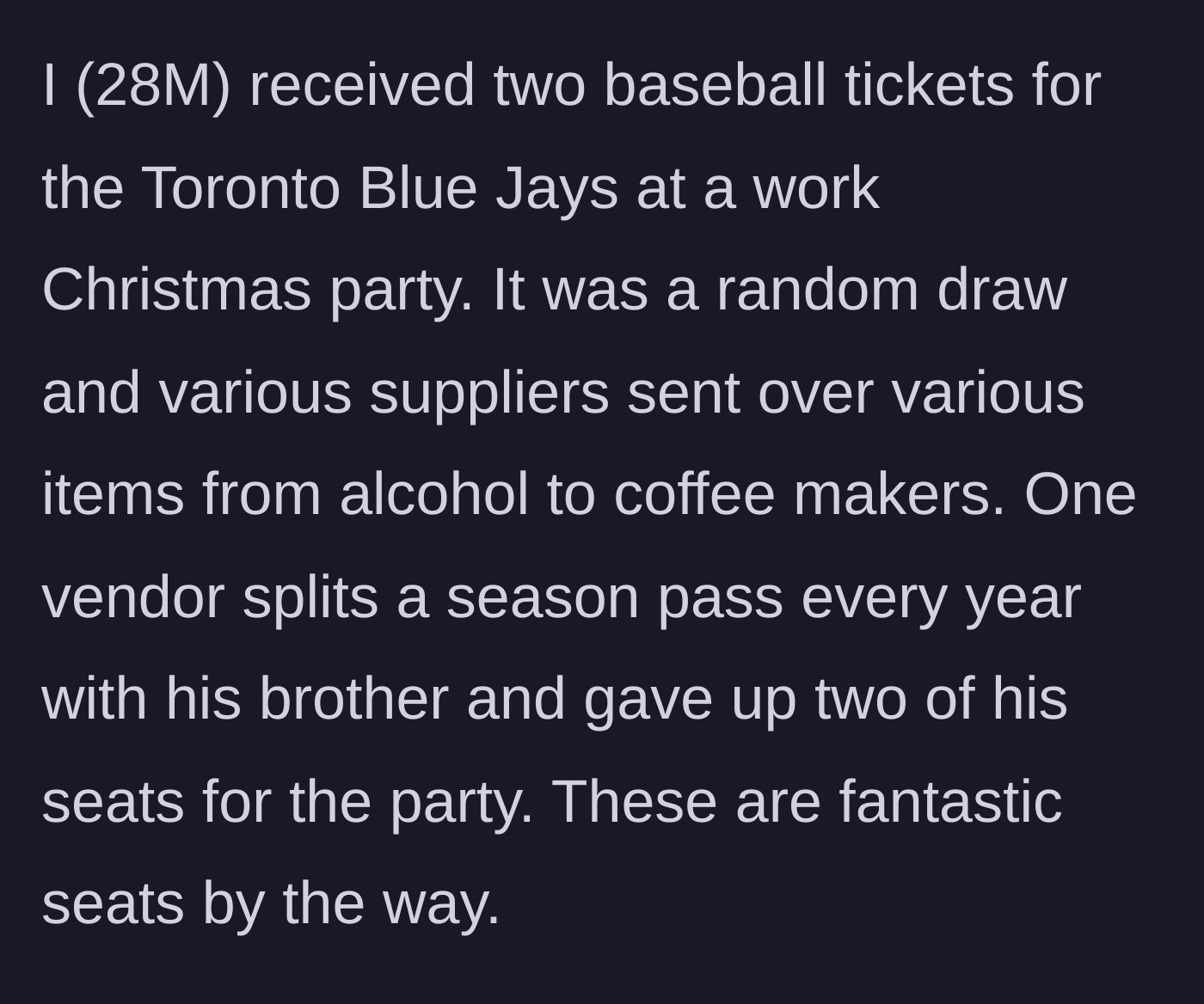Story part 1 - Winning the random draw for premium Blue Jays tickets at the work Christmas party