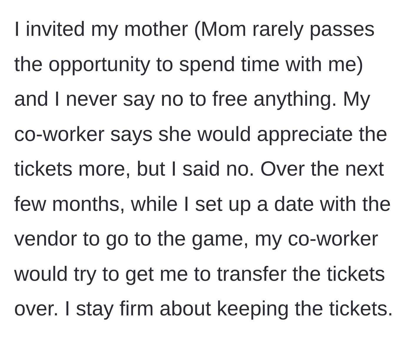 Story part 3 - Declining the coworker's demands and making plans to take his mom to the game instead