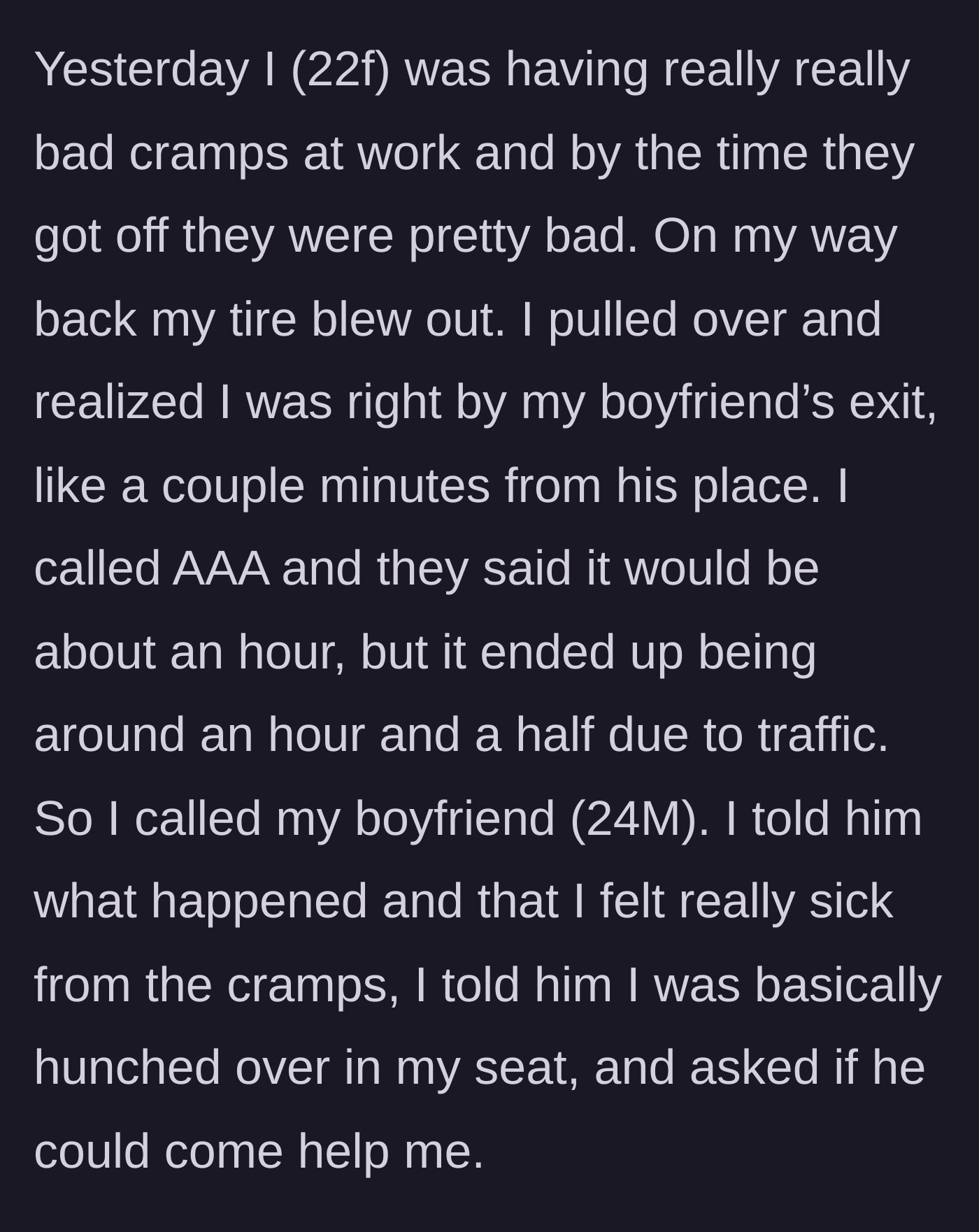 Story part 1 - A young woman pulled over on the highway, hunched over in pain from severe cramps after her tire blows out.