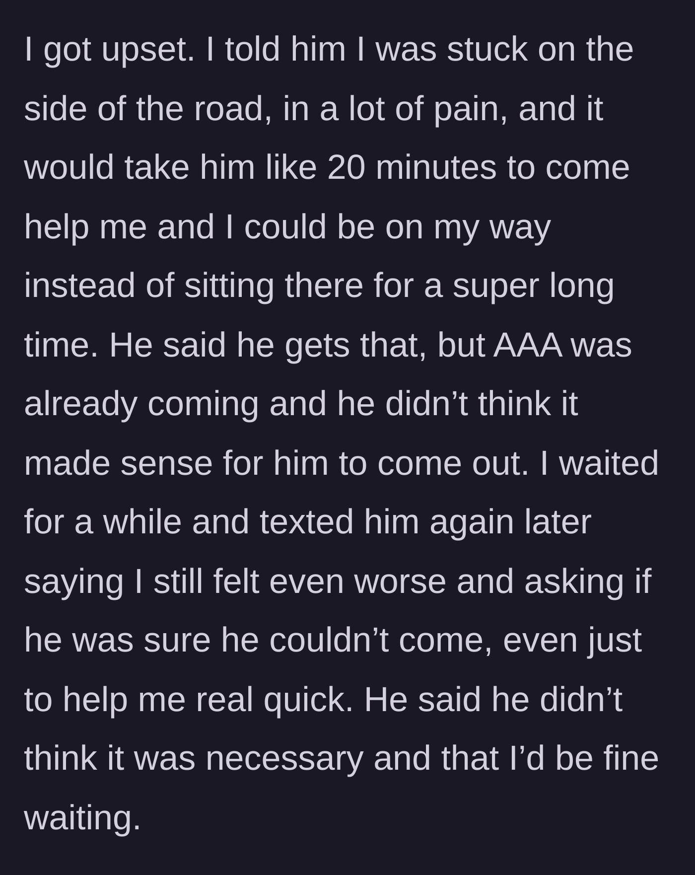 Story part 3 - A woman crying in her dark car, texting her boyfriend for help one last time while stranded on the road.