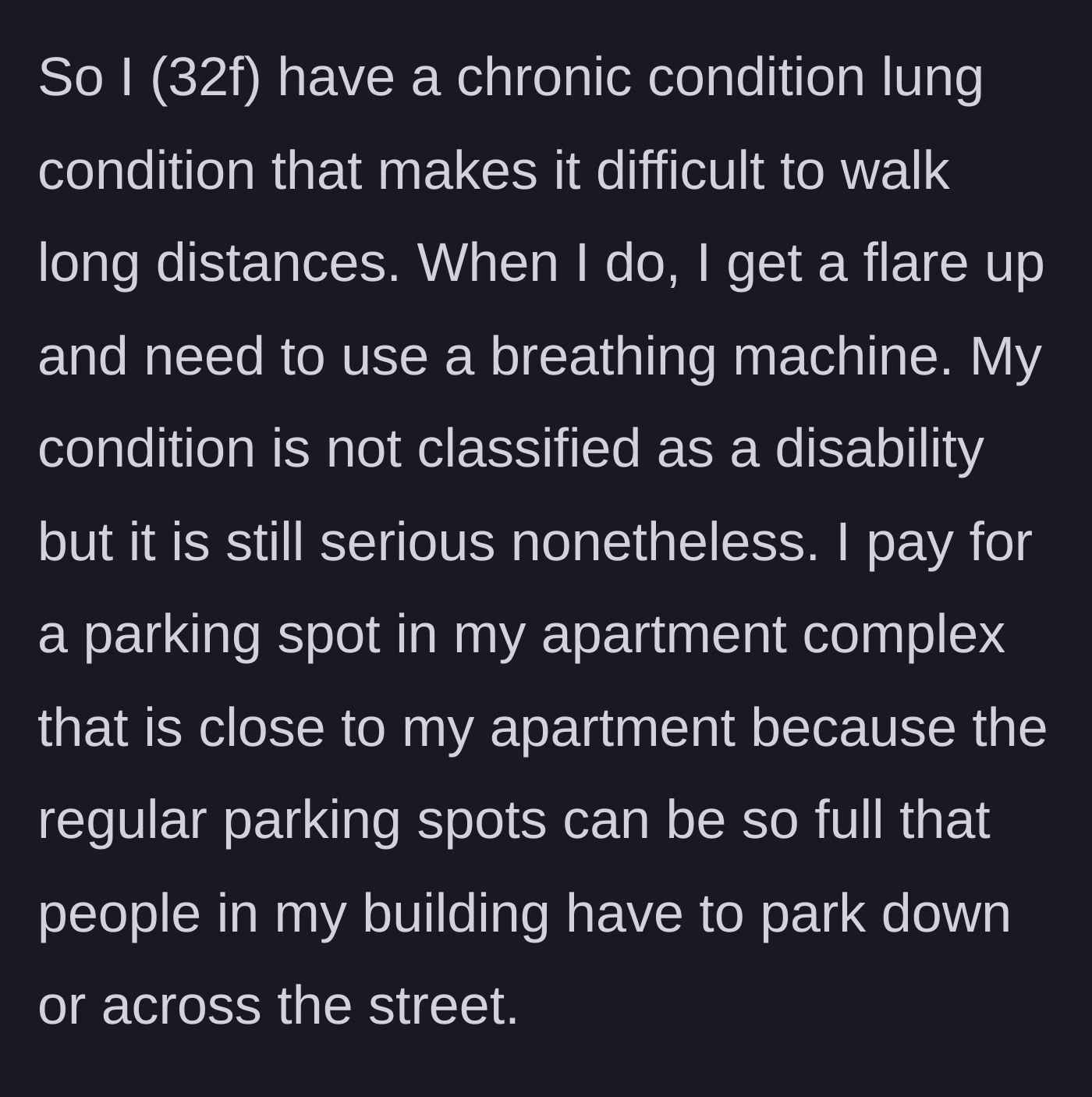 Story part 1 - Woman explaining her chronic lung condition and why she pays for a reserved, close-by parking spot.