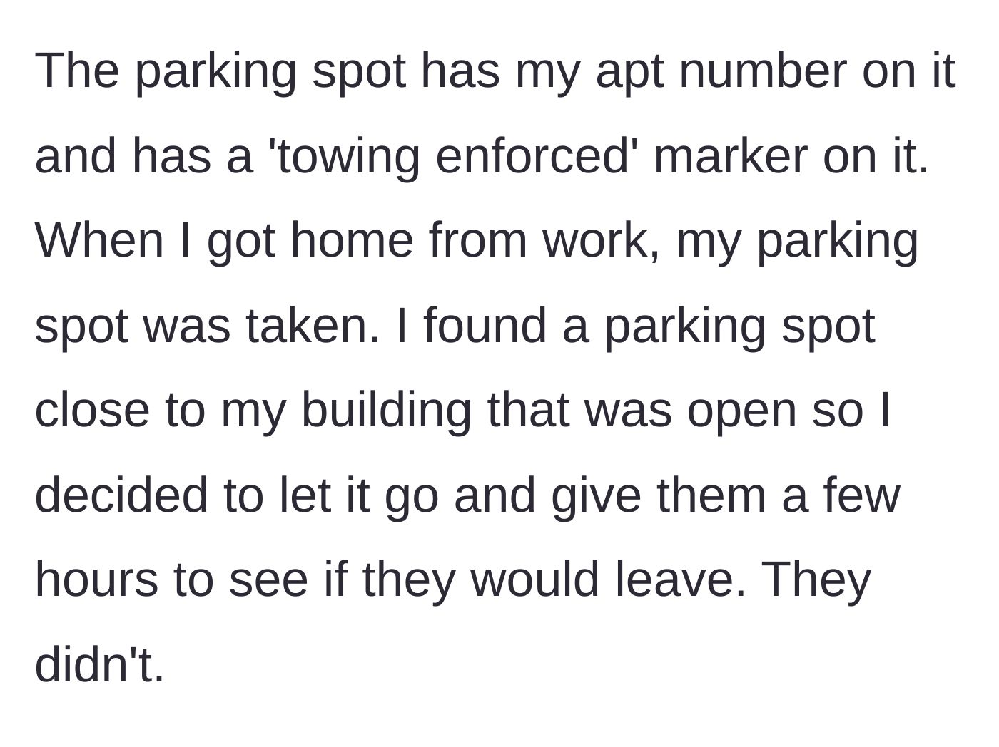 Story part 2 - Finding a stranger's car in her clearly marked, towing-enforced parking spot and deciding to wait it out.