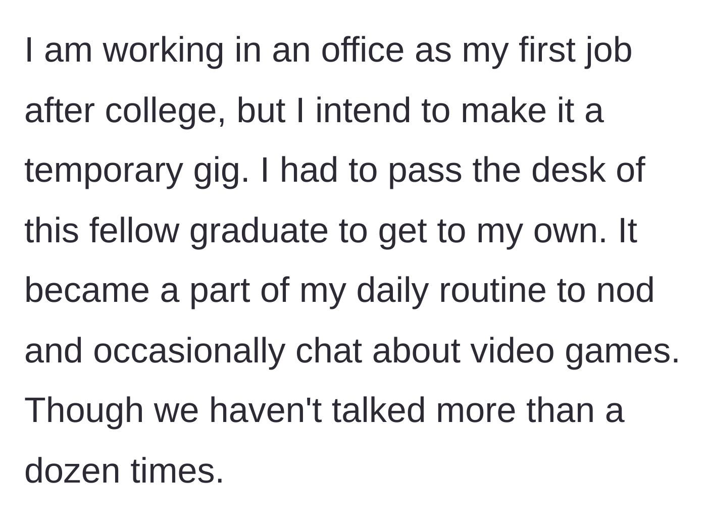 Story part 1 - A brief introduction to a casual office acquaintance and daily nods.