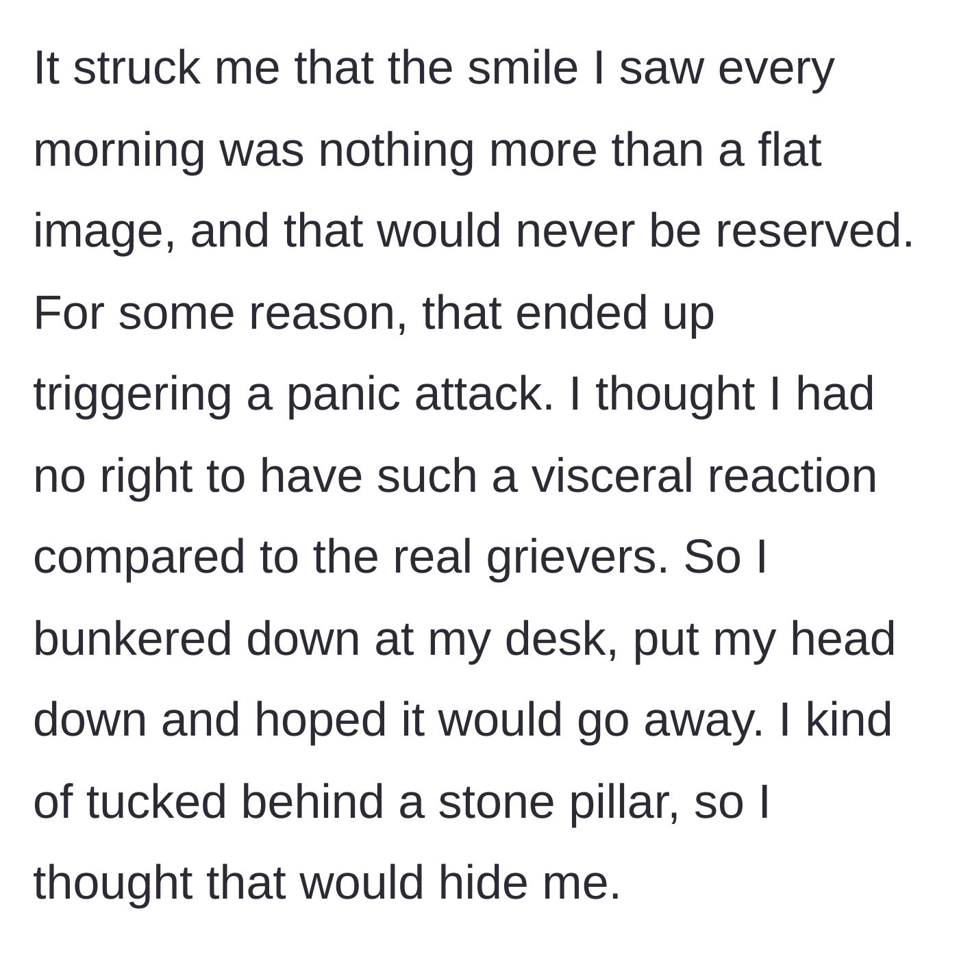 Story part 4 - Hiding behind a pillar while suffering a visceral panic attack over the realization of death.