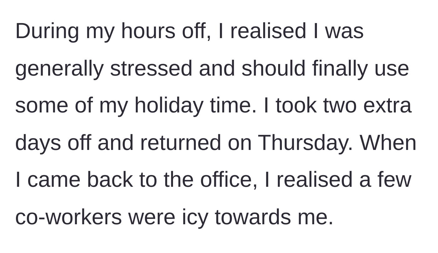 Story part 6 - Using accrued holiday time to decompress for two additional days away from the office.