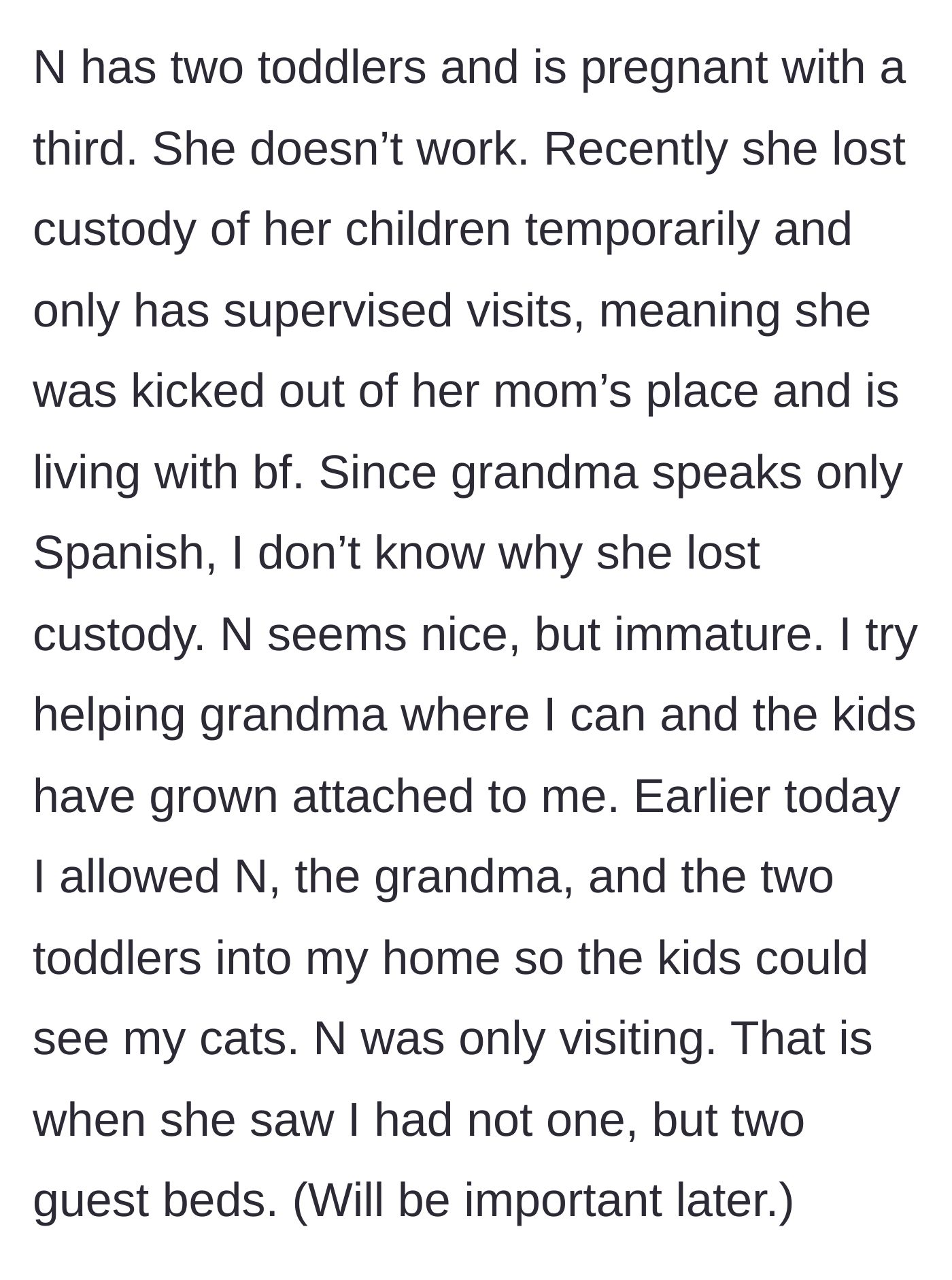 Story part 2 - The neighbor, who recently lost custody of her kids, visits the narrator's apartment and spots two empty guest beds.