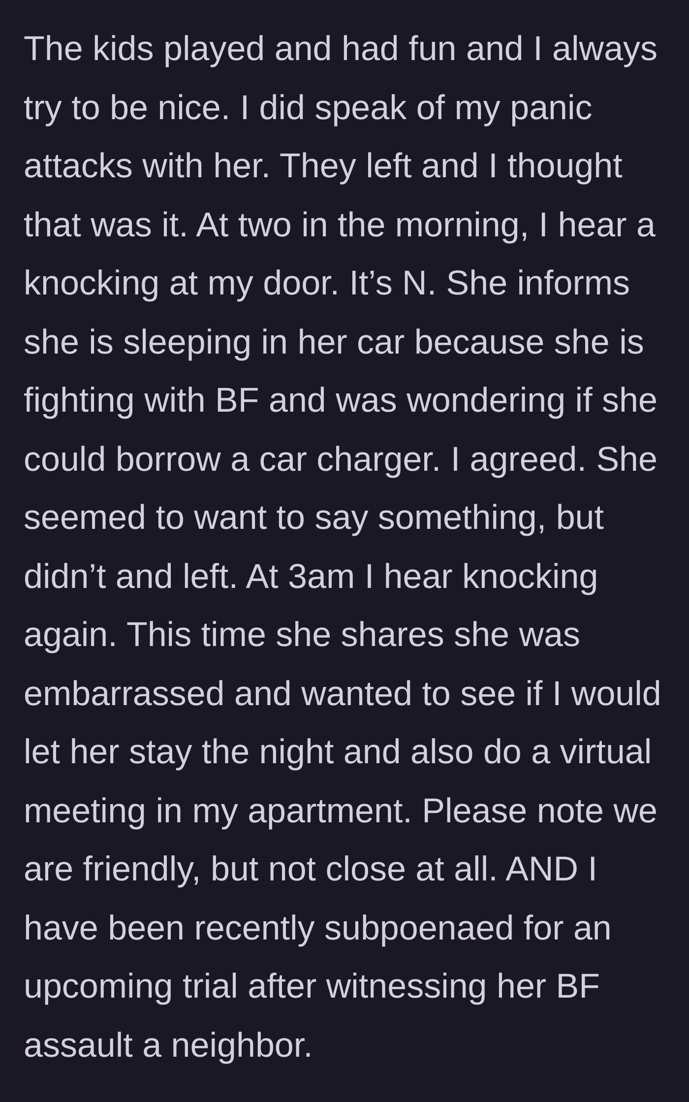 Story part 3 - The pregnant neighbor knocks at 2 AM for a charger, then returns at 3 AM asking to sleep over and use the apartment for a meeting.