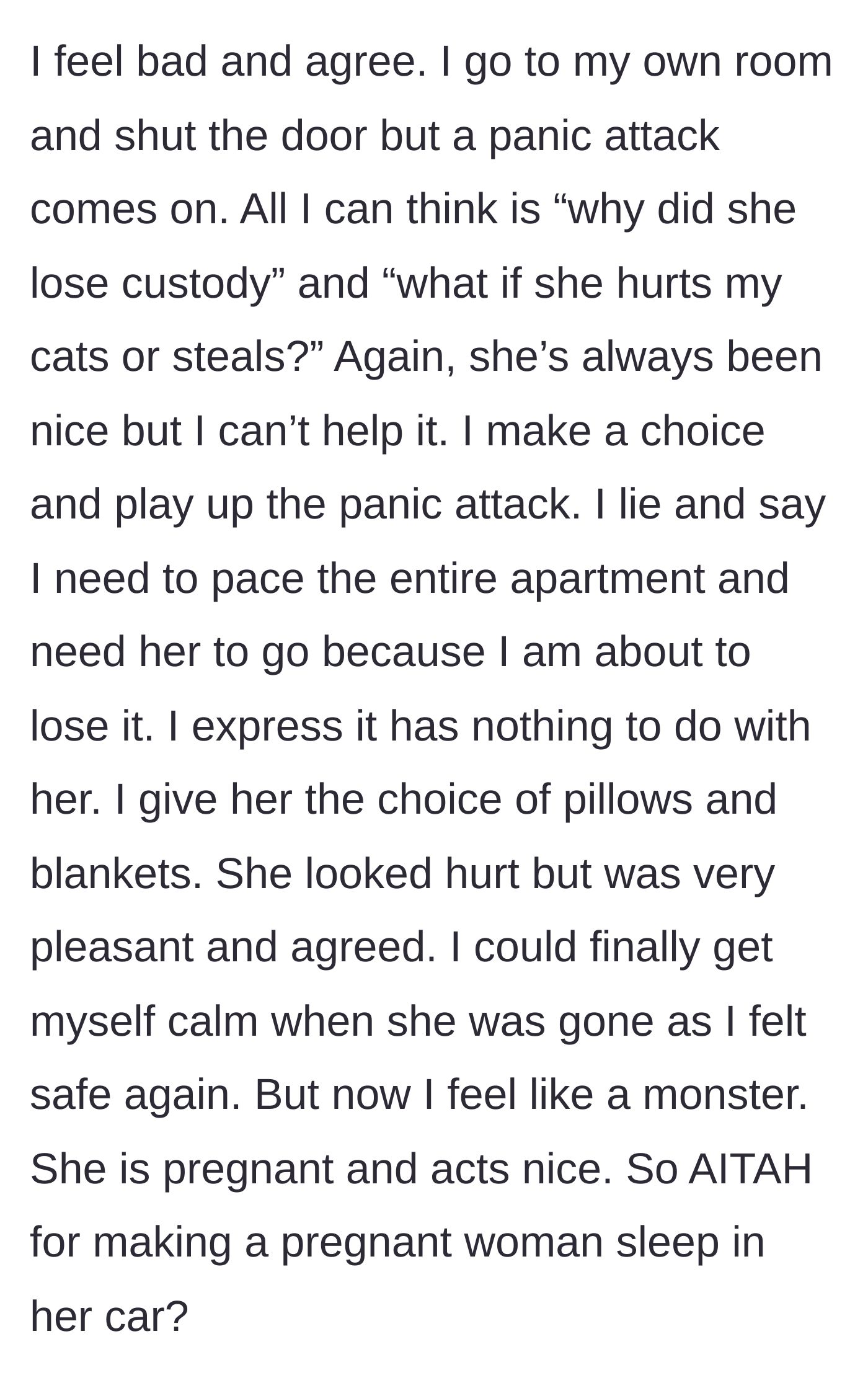 Story part 4 - The narrator suffers a panic attack, asks the neighbor to leave by exaggerating her symptoms, and gives her blankets for the car.