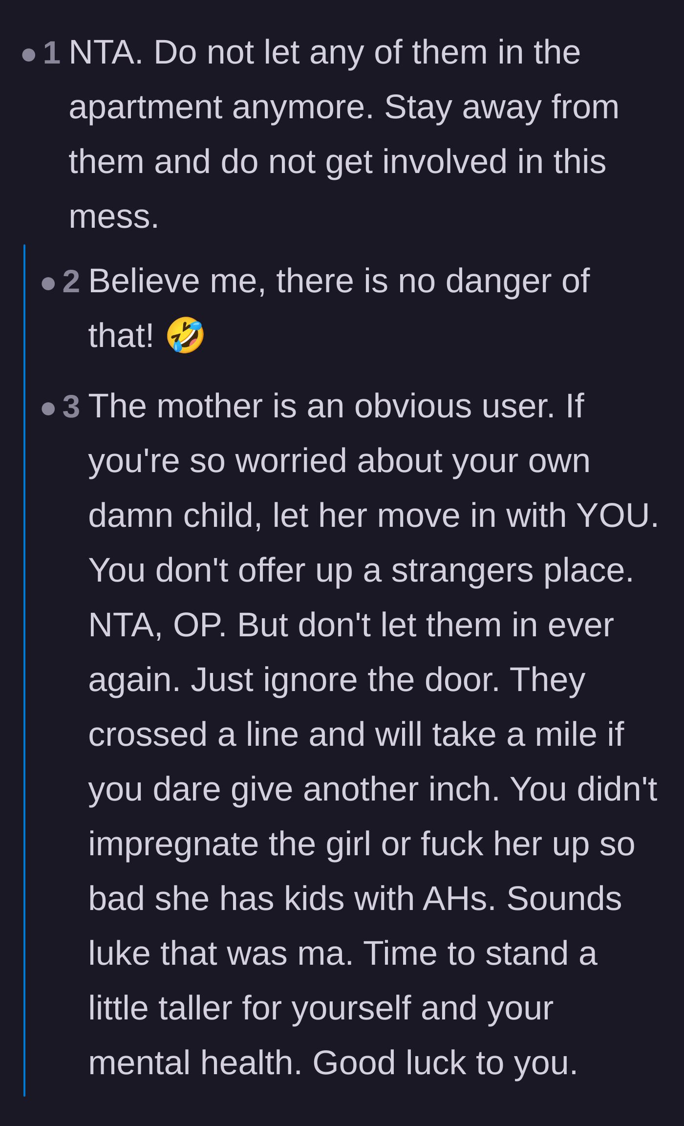 Comment thread 1 - Advice urging the narrator to ban the family from her apartment and calling the mother a user.