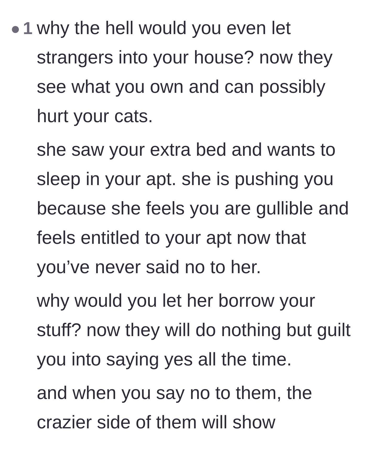 Comment thread 6 - Tough love questioning why the narrator let strangers in and warning that her kindness is being exploited.