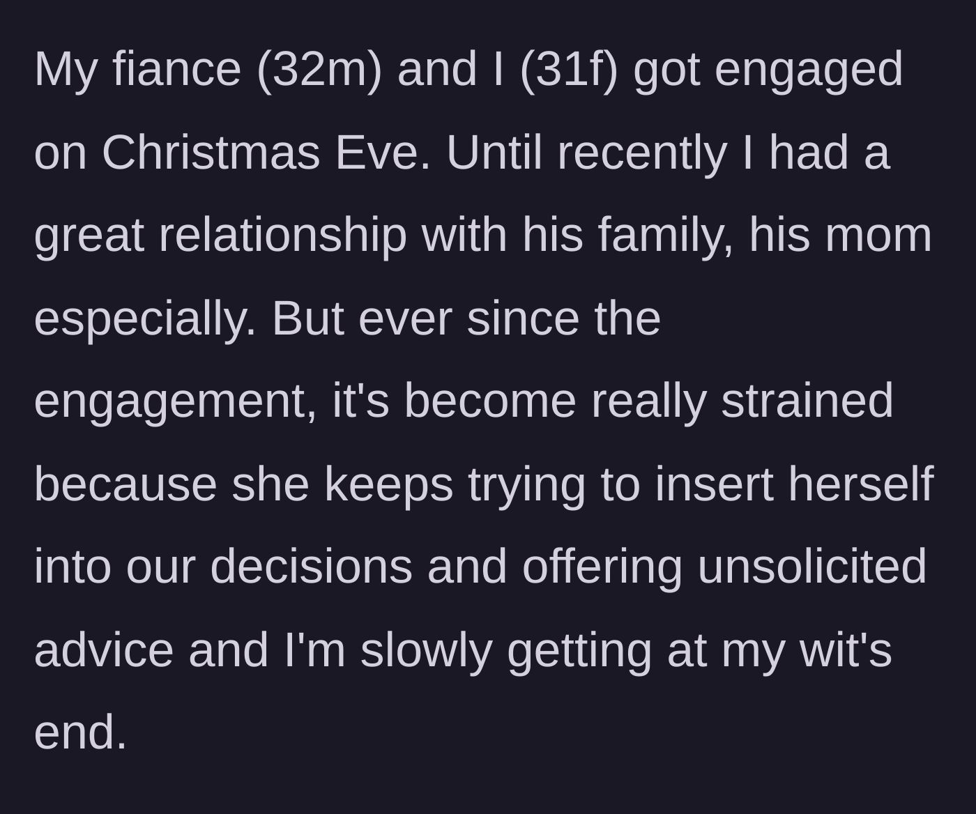 Story part 1 - A happy newly engaged couple suddenly overshadowed by a looming, overly involved mother-in-law figure.