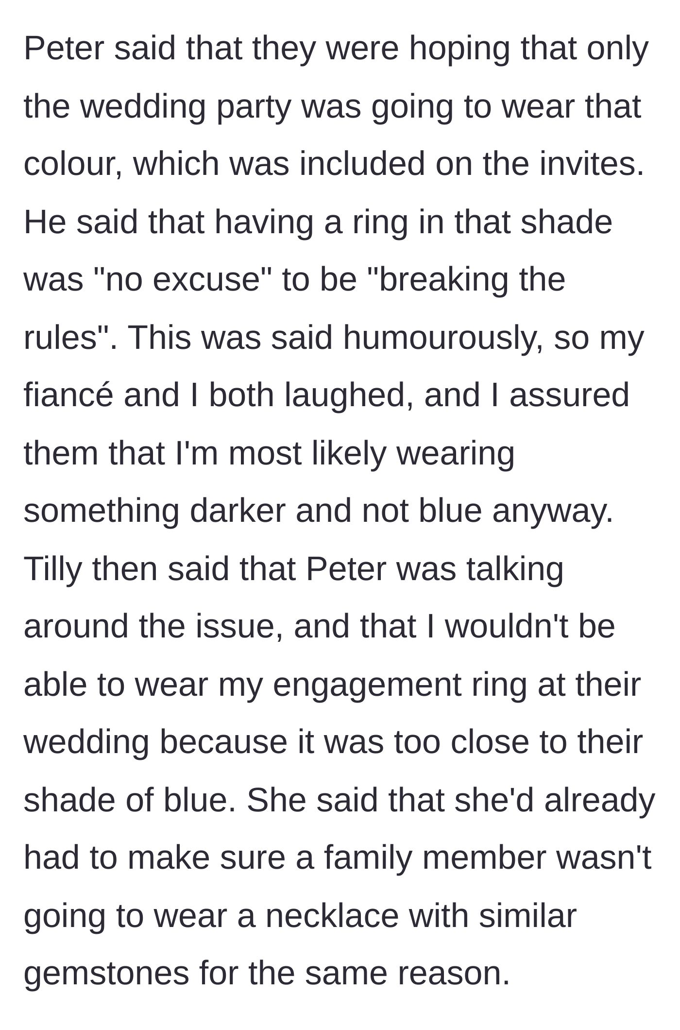 Story part 3 - The groom jokes about rule-breaking, then the bride outright bans the narrator from wearing her engagement ring.