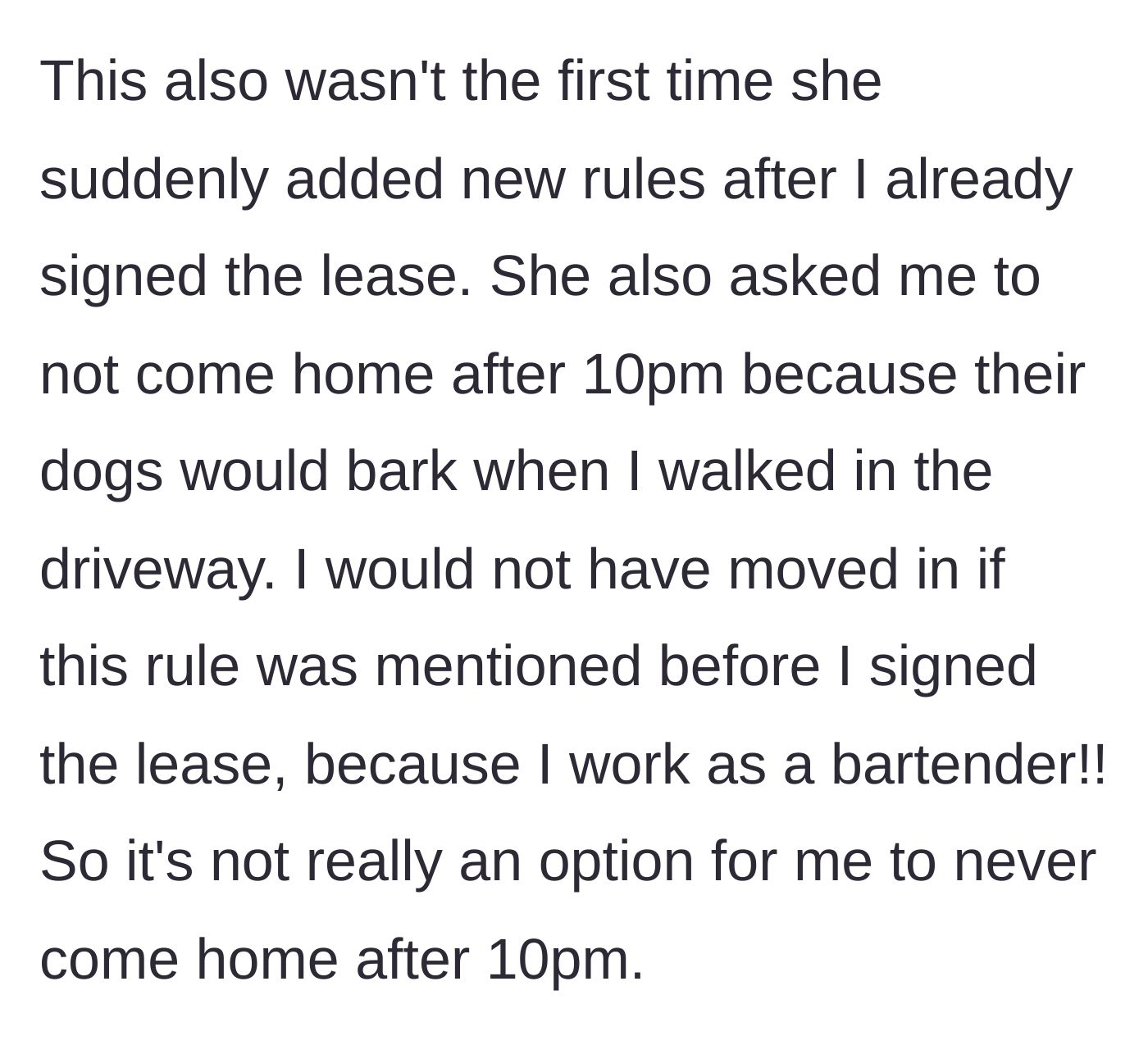 Story part 2 - The tenant reveals a ridiculous new 10 PM curfew that completely conflicts with her job as a bartender.