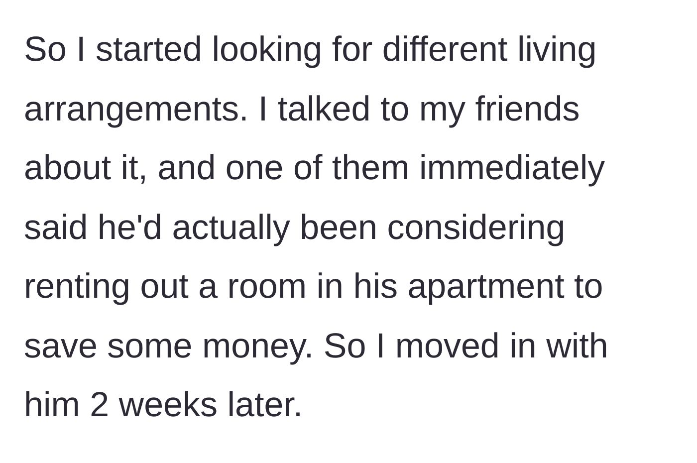 Story part 3 - The tenant decides to look for new housing and successfully arranges to move in with a friend.