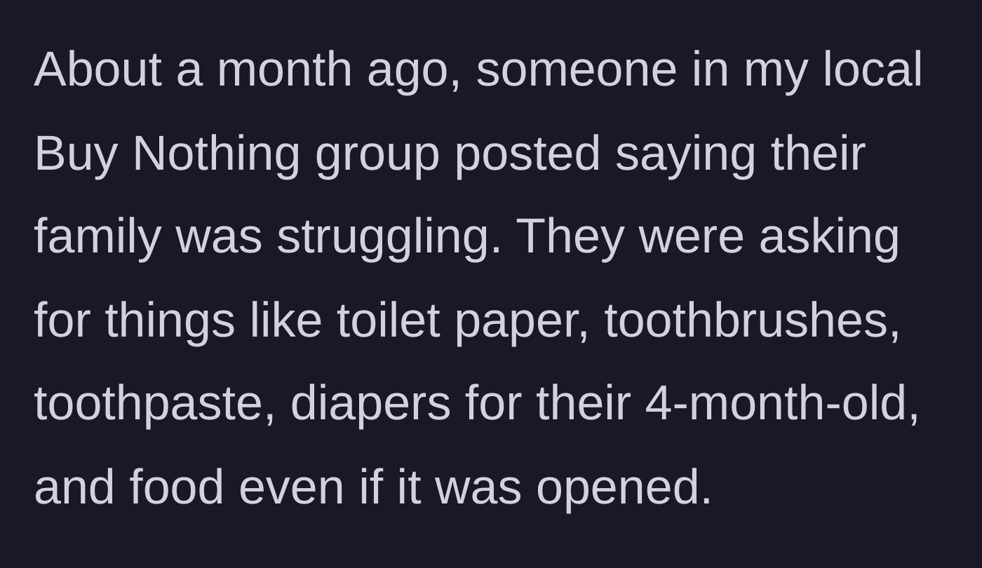 Story part 1 - A screenshot of a post in a local community group begging for basic household necessities, including opened food and baby supplies.