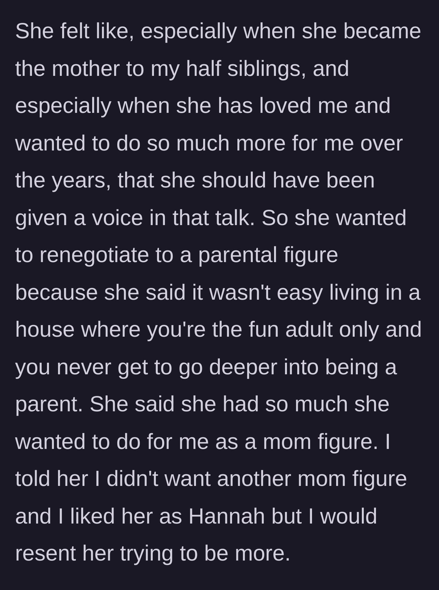 Story part 5 - The stepmom demands to renegotiate her role to become a mother figure, but the teen firmly refuses, warning it would cause resentment.