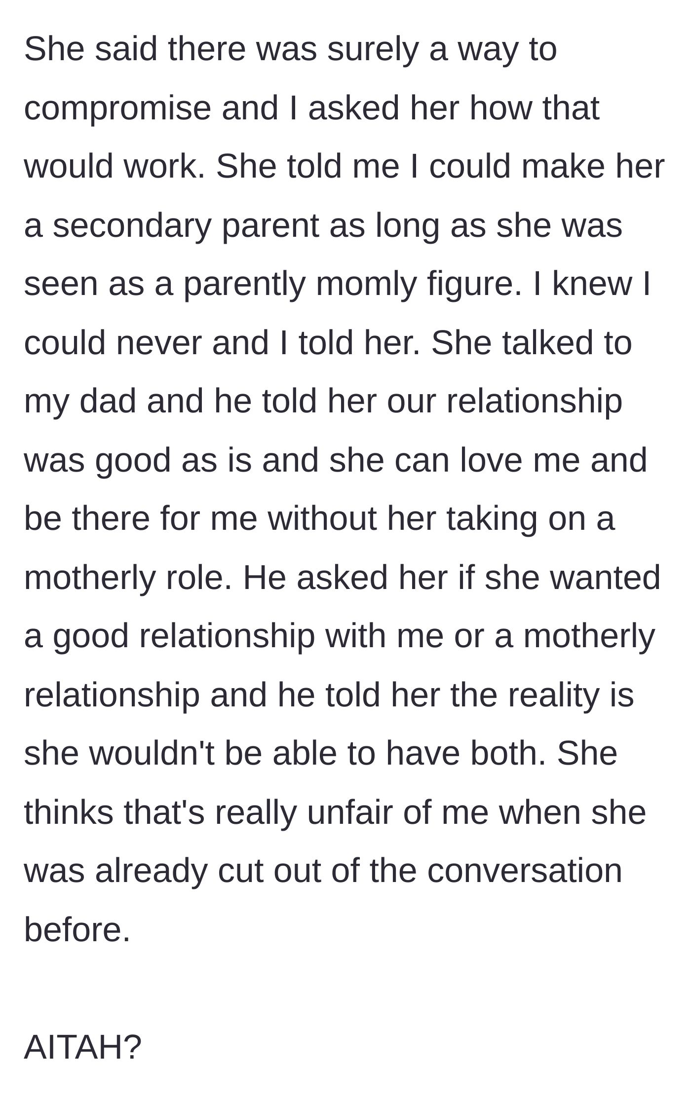 Story part 6 - The stepmom proposes a compromise, but the dad steps in, telling his wife she must choose between having a good relationship with his daughter or a motherly one.