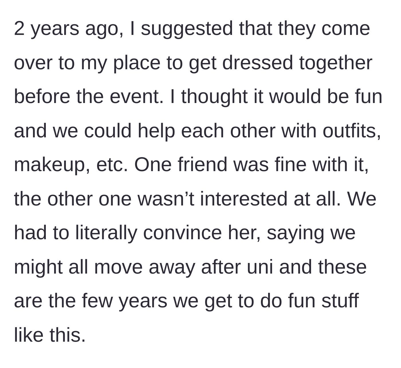 Story part 2 - The main character suggests getting ready together, but one friend needs serious convincing.