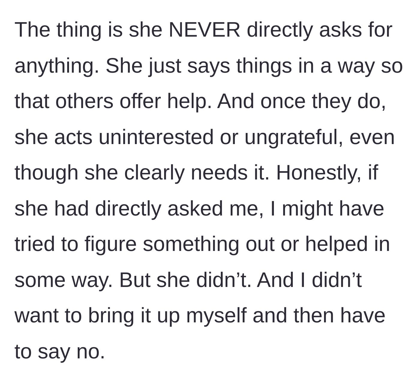 Story part 6 - The main character explains the friend's exhausting pattern of hinting instead of asking.