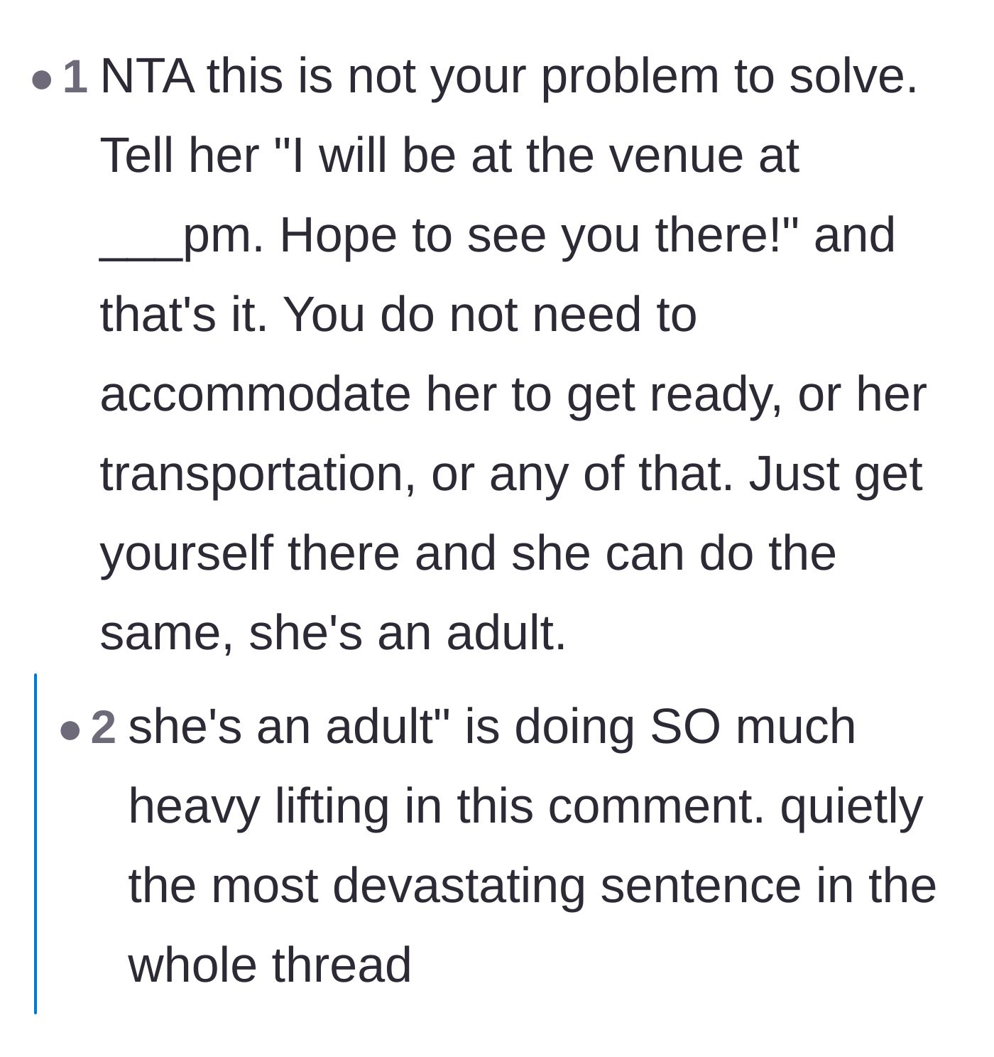 Comment thread 1 - Advice on treating the friend like a capable adult who can manage her own travel.