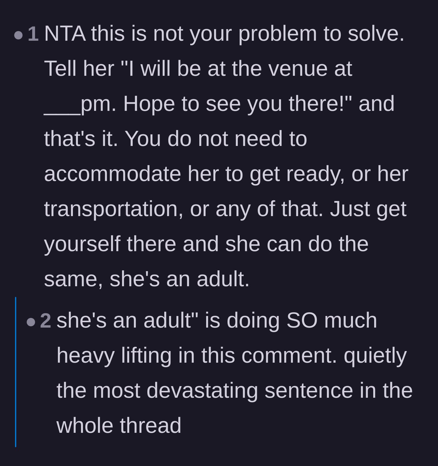 Comment thread 1 - Advice on treating the friend like a capable adult who can manage her own travel.