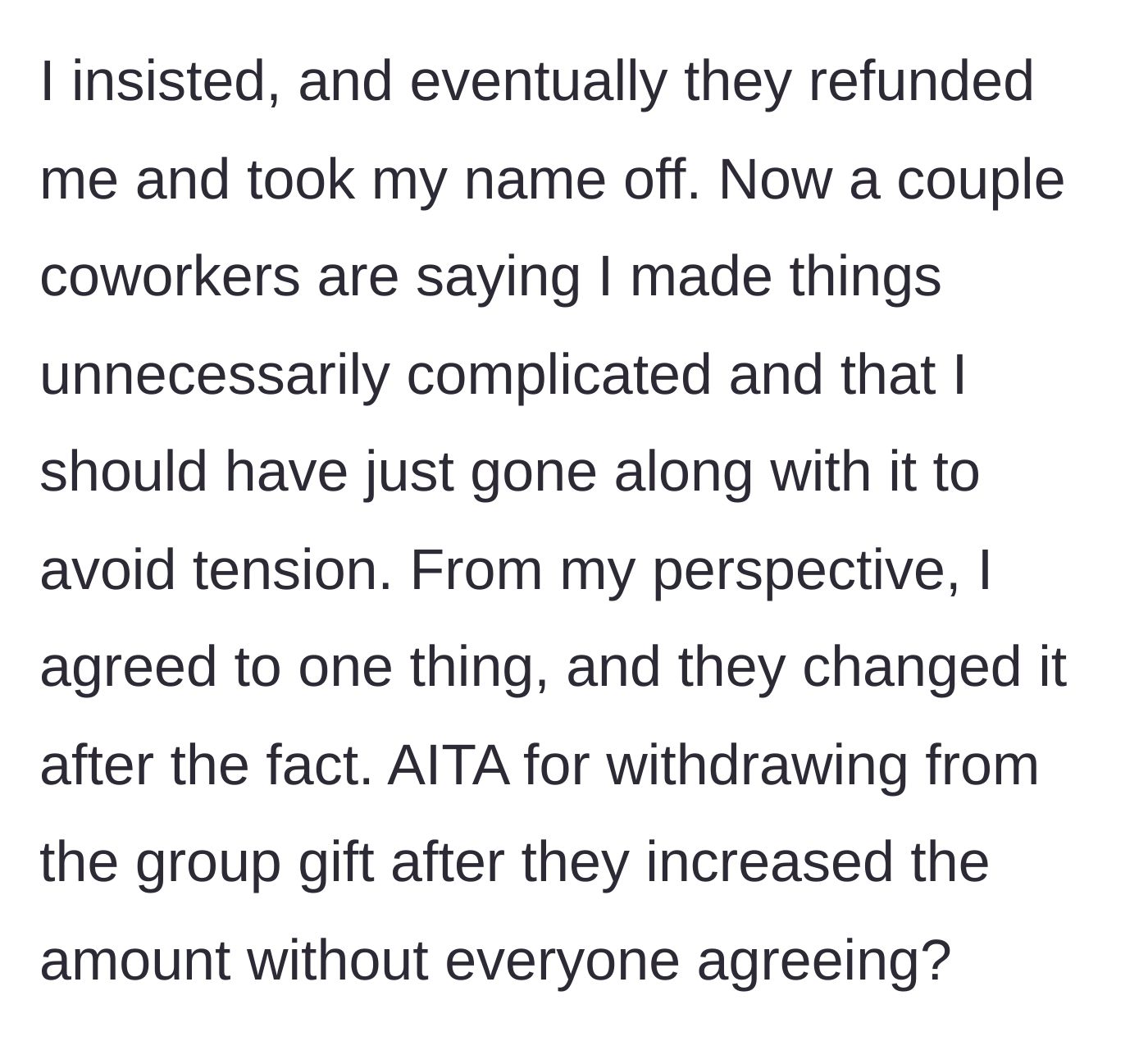 Story part 4 - The author gets their refund, but other coworkers complain that they caused unnecessary tension in the office.