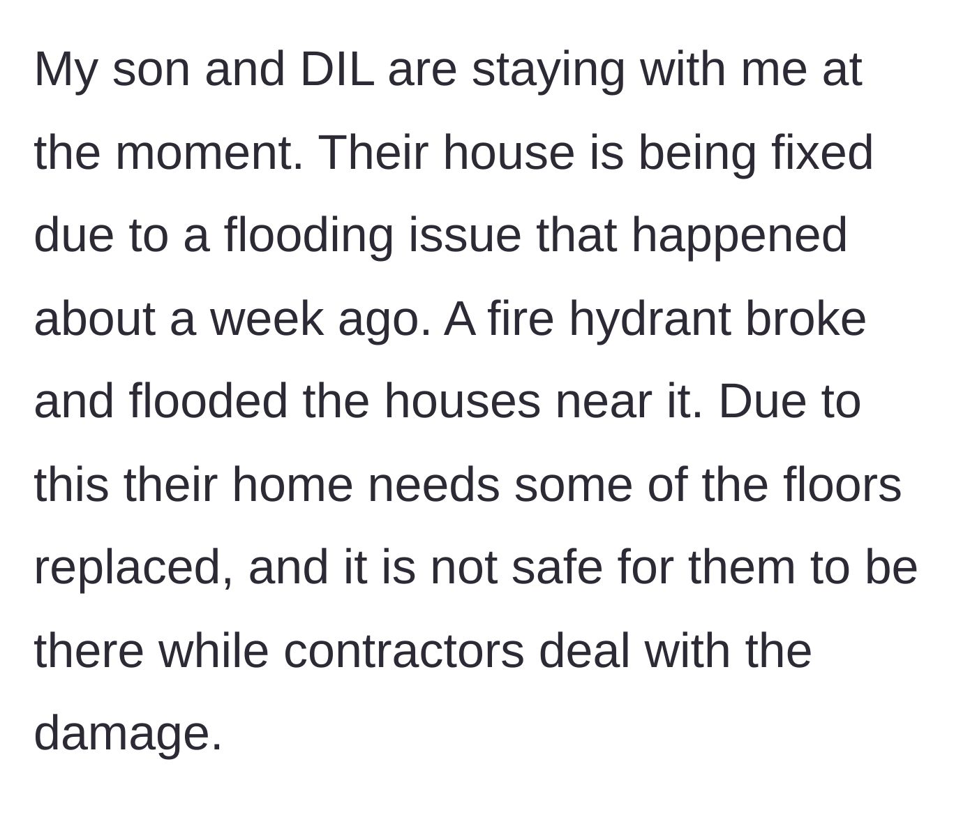 Story part 1 - Son and pregnant daughter-in-law move in with the author after a neighborhood fire hydrant floods their home.