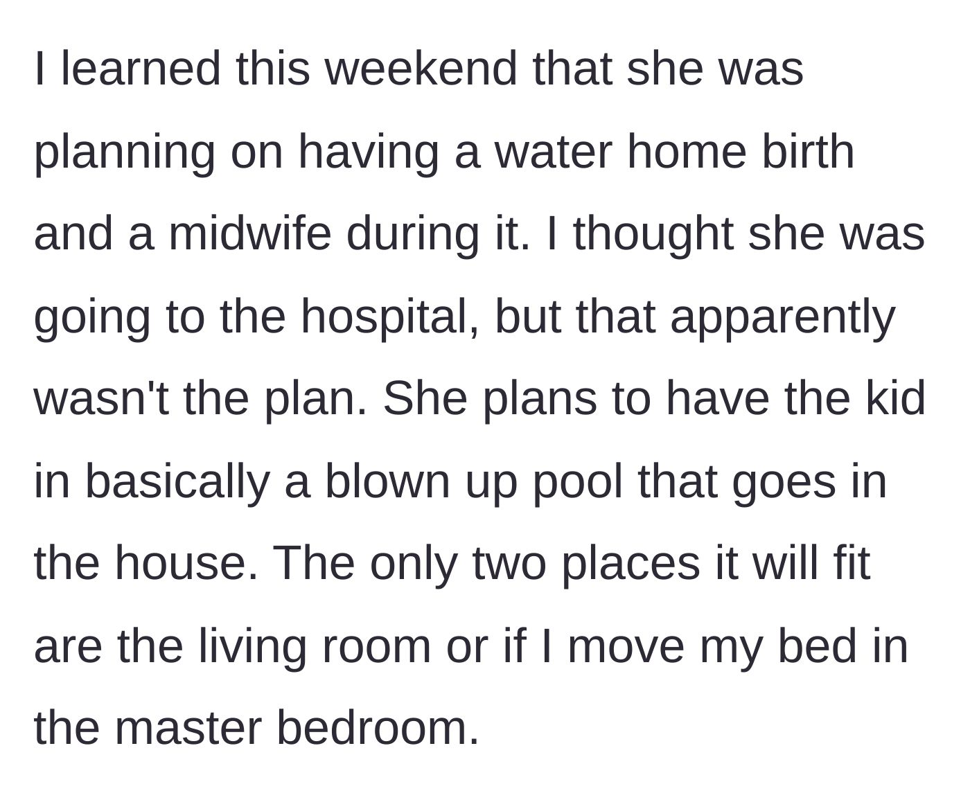 Story part 3 - The daughter-in-law reveals she plans to have a water birth in an inflatable pool in either the tiny living room or the host's master bedroom.
