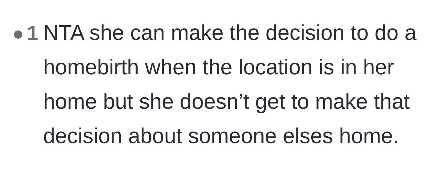 Comment thread 6 - Stating the obvious rule that home births require your own home.