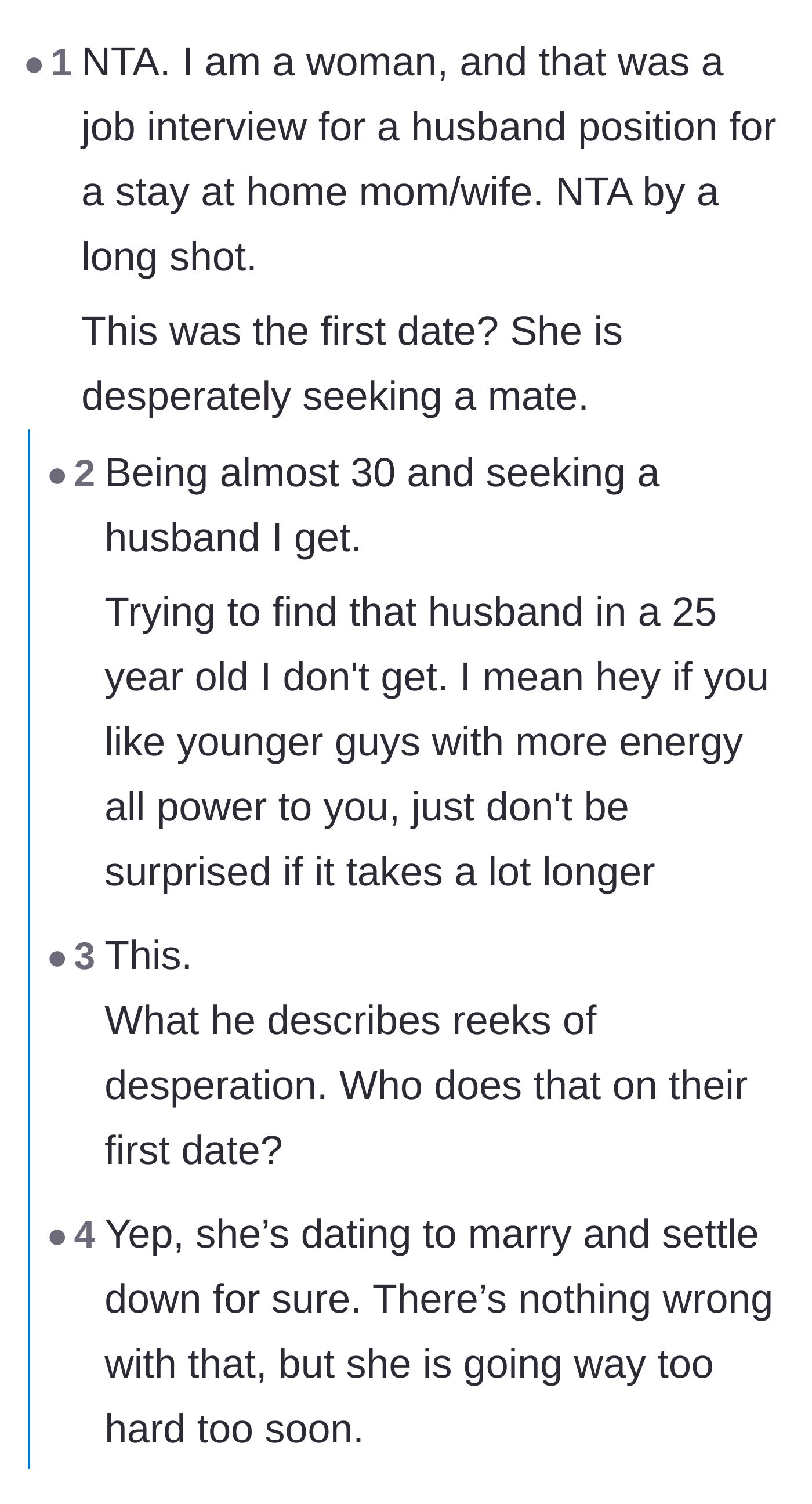Comment thread 4 - Women validating that the date was a poorly disguised audition for a provider role so she could settle down immediately.