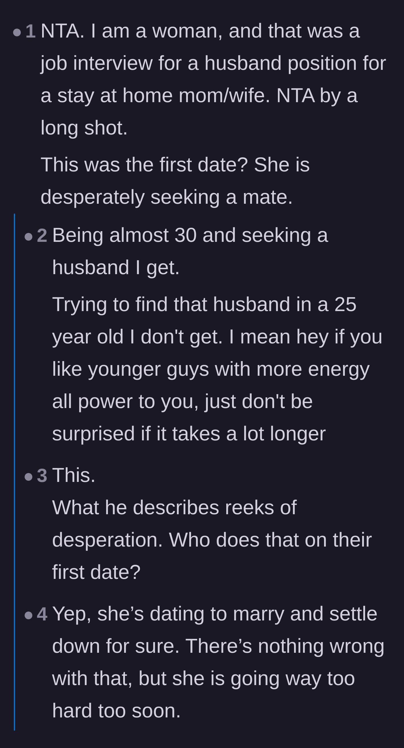 Comment thread 4 - Women validating that the date was a poorly disguised audition for a provider role so she could settle down immediately.