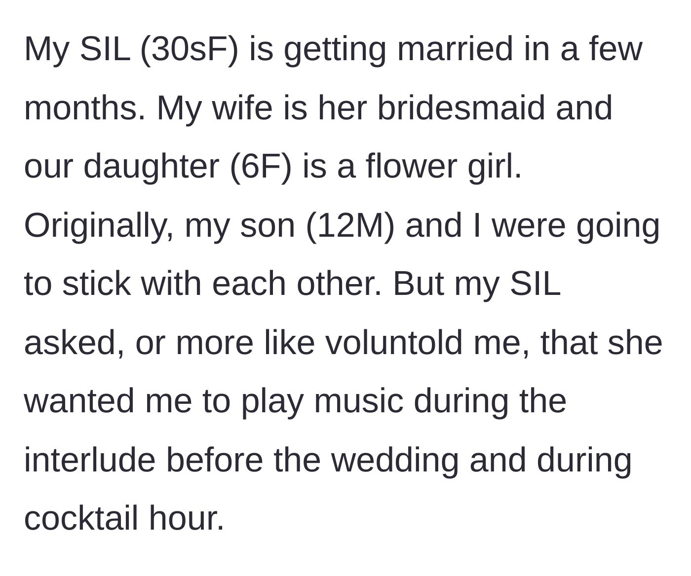 Story part 2 - The sister-in-law demands the author play music for her wedding interlude and cocktail hour instead of sitting with his son.