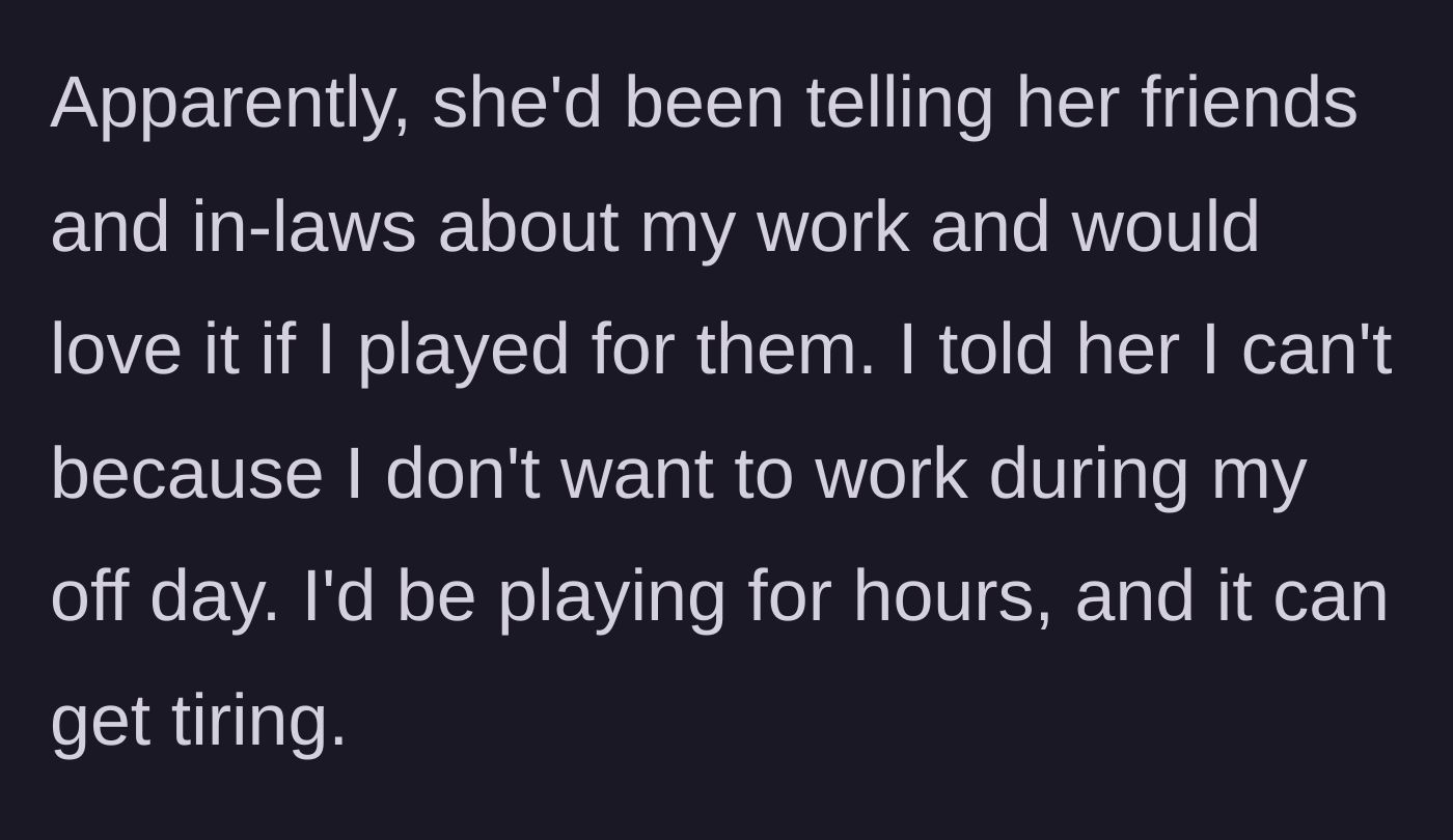 Story part 3 - The author declines, citing that he doesn't want to work for hours on his rare day off.