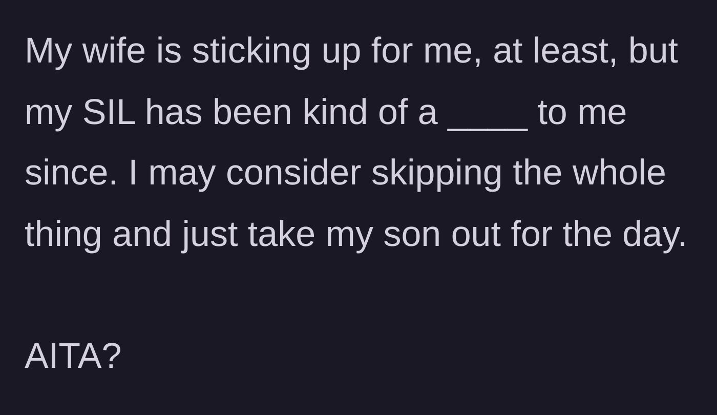 Story part 6 - The author considers skipping the wedding entirely to spend the day with his son.