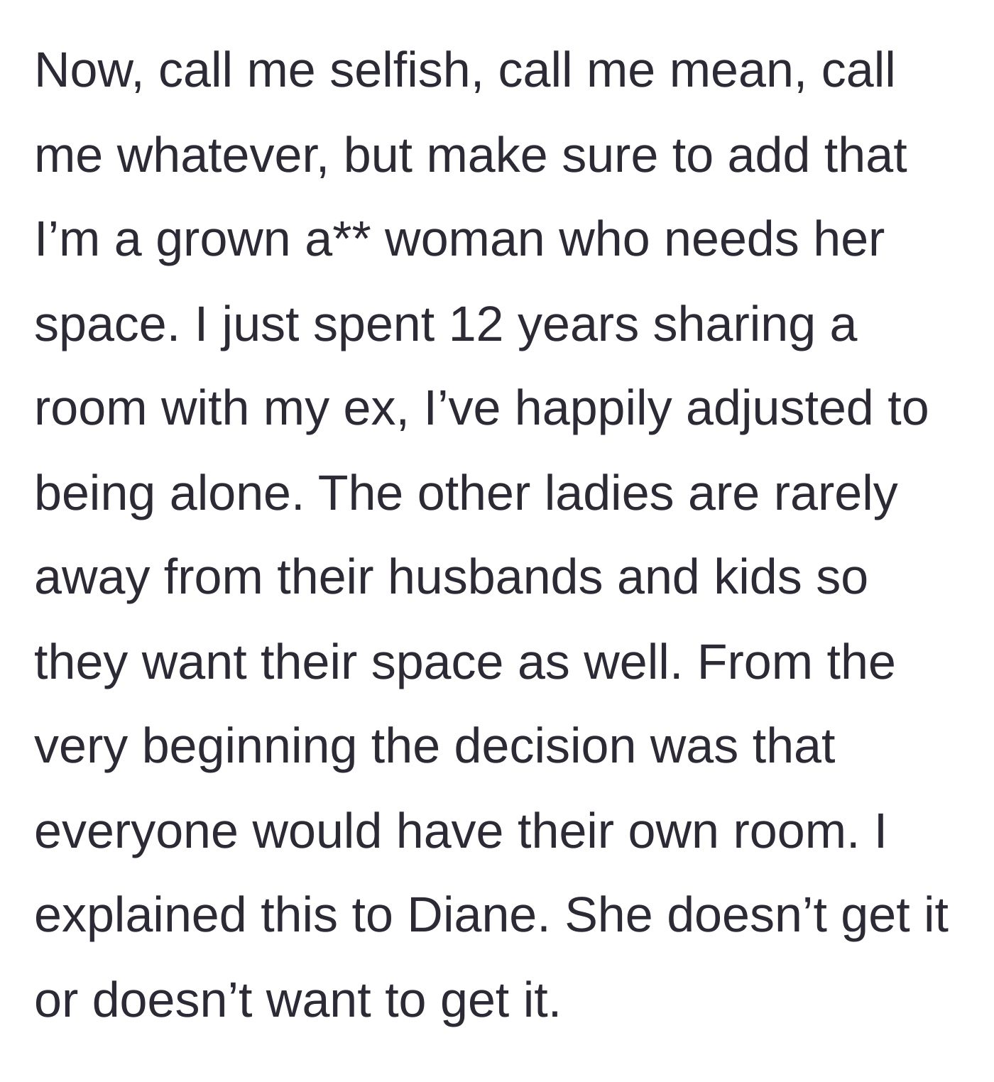 Story part 5 - The author stands her ground, explaining she just spent 12 years sharing a room and needs her own space.