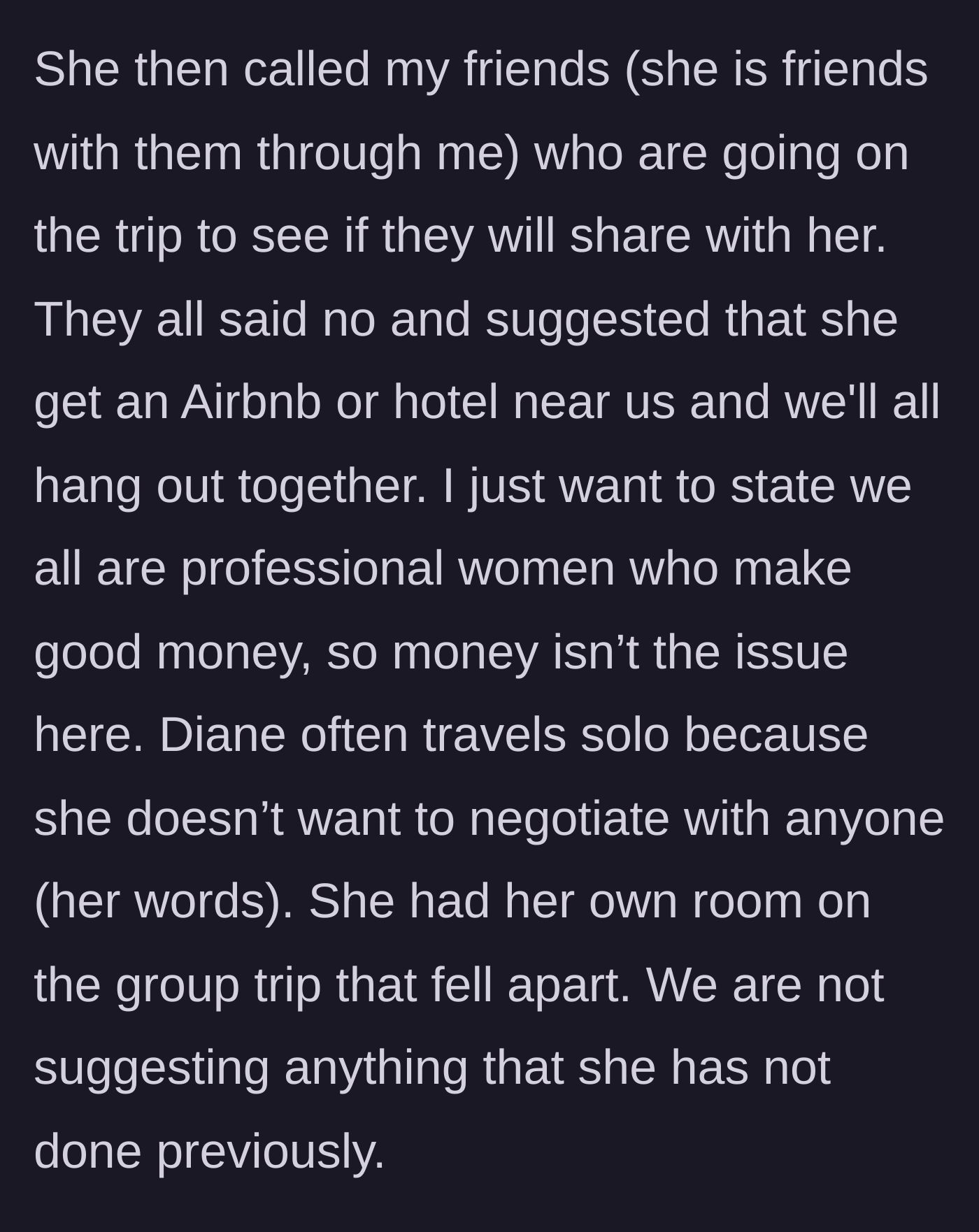 Story part 6 - Diane attempts to guilt the other friends into sharing rooms, but they all refuse as well.