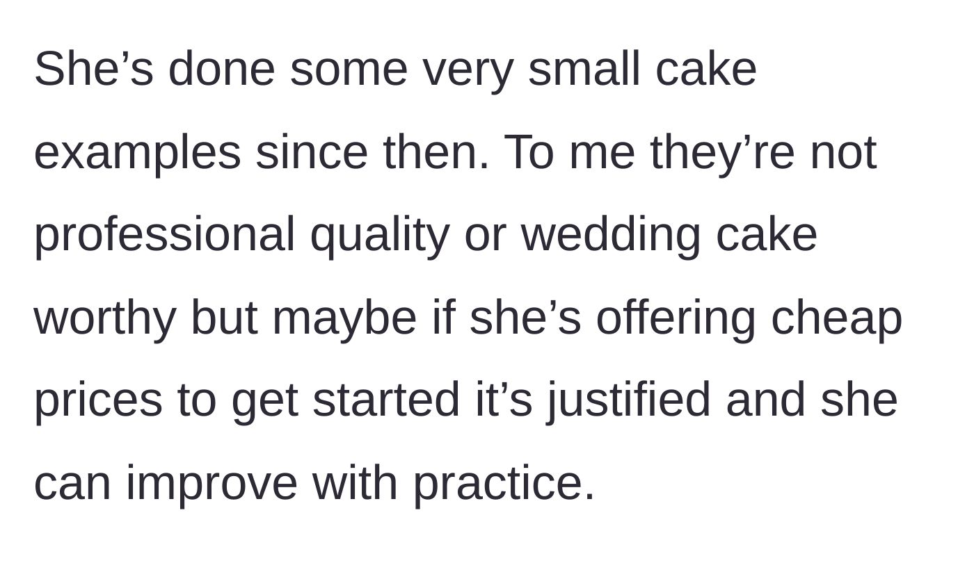 Story part 2 - Friend makes mediocre sample cakes and charges cheap prices.