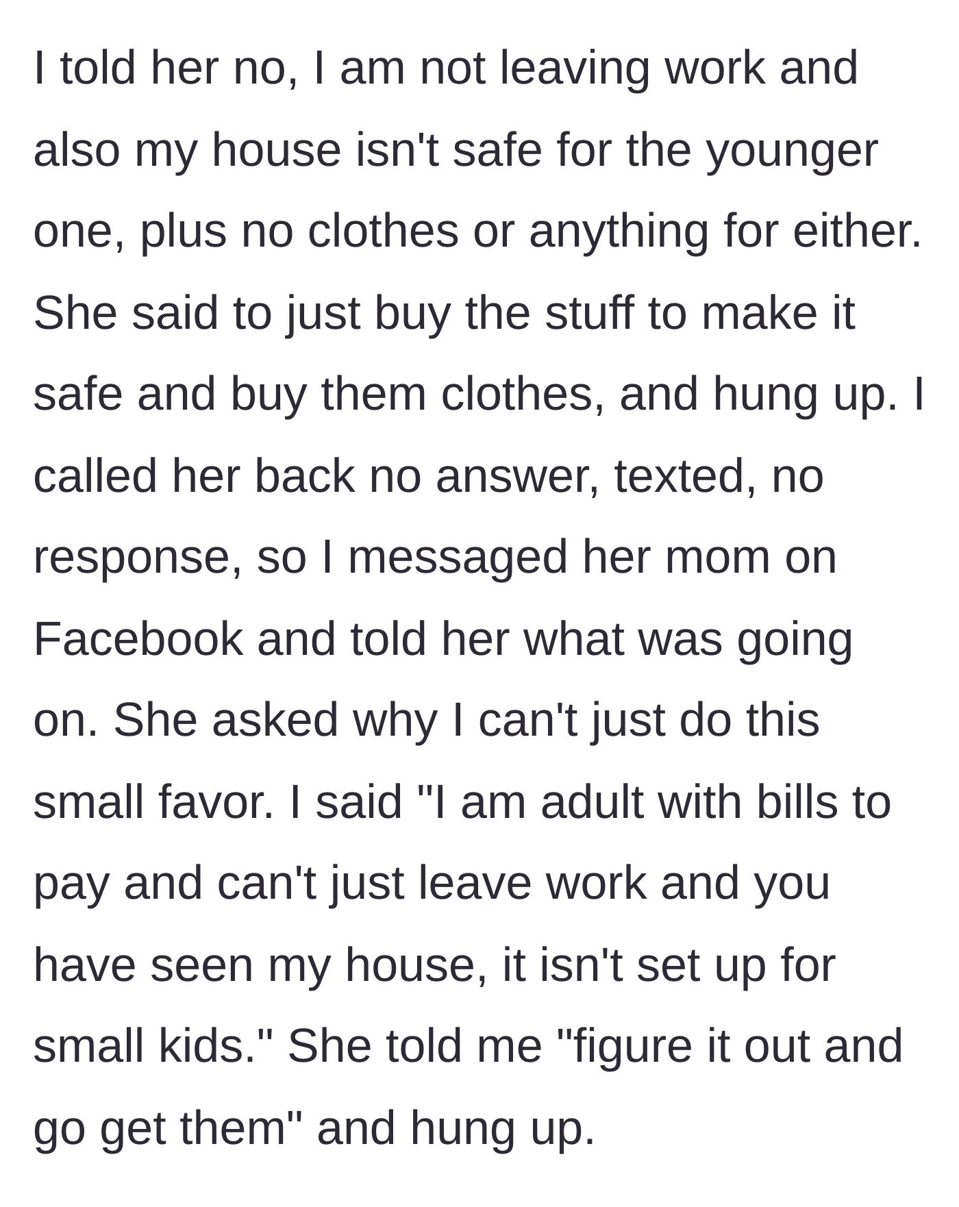 Story part 3 - The main character refuses, contacts the grandmother, who also demands she figure it out and hangs up.