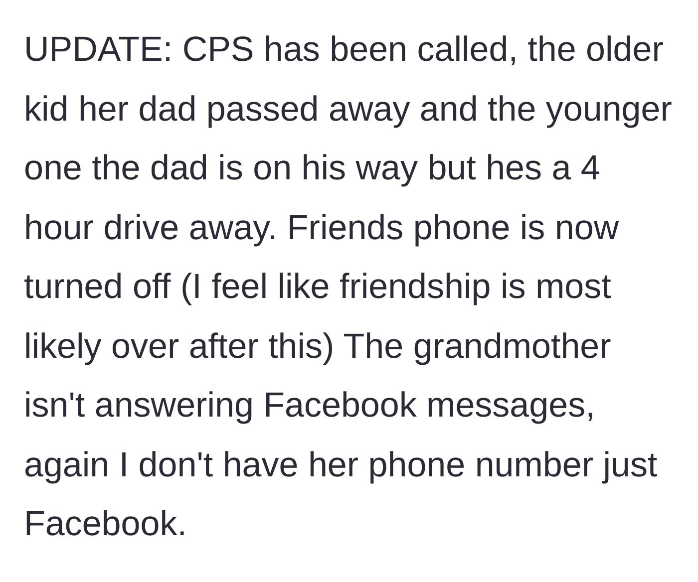 Story part 5 - CPS is called, the biological father is contacted, and the mother goes completely off the grid.