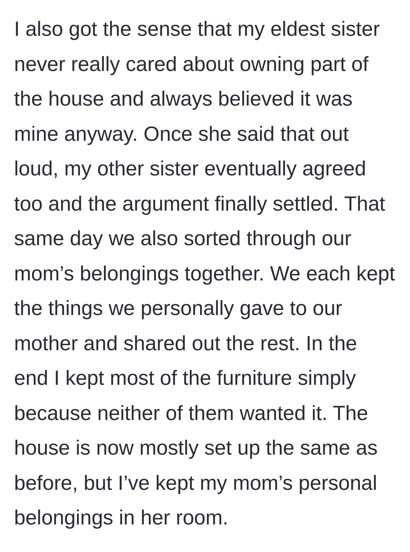 Story part 2 - The eldest sister concedes the house belongs to the main character, leading to a peaceful division of their mother's belongings.