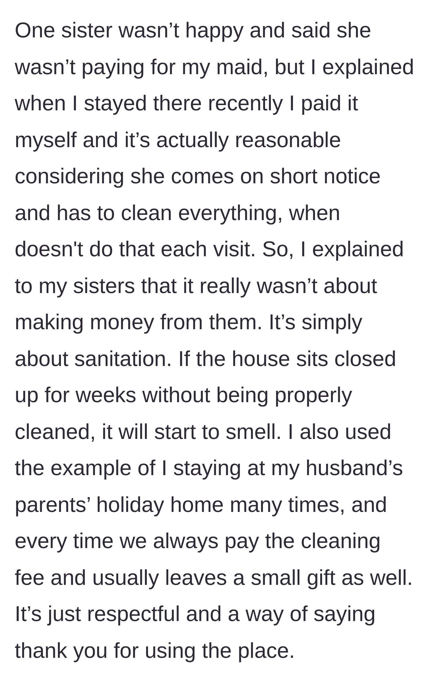 Story part 4 - The younger sister balks at the cleaning fee, prompting an explanation of basic vacation home etiquette.