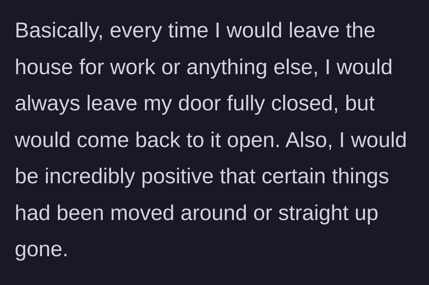 Story part 2 - A bedroom door left wide open with a messy room inside.