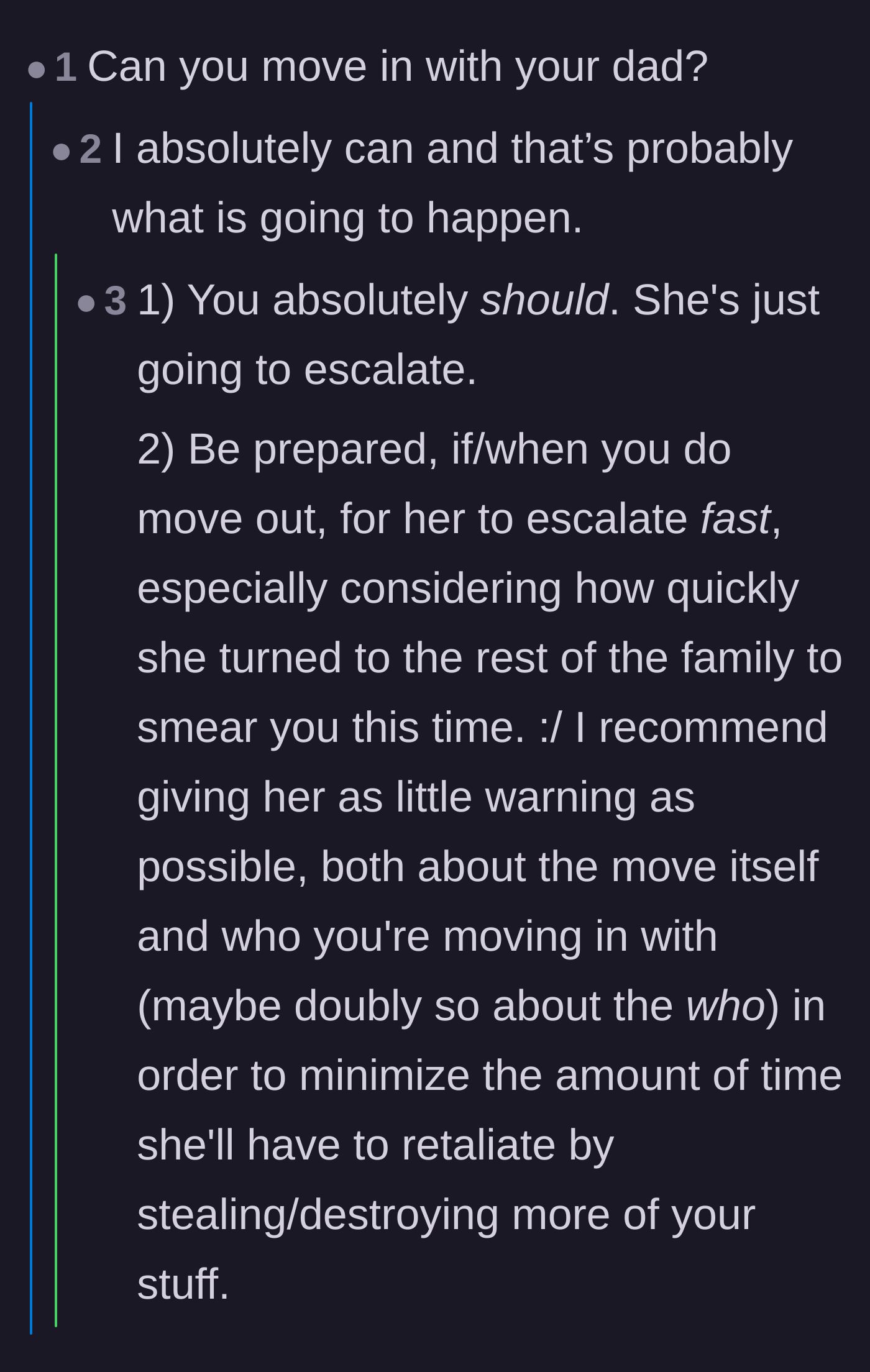 Comment thread 1 - Advice on moving in with his dad and warning him about his mom's likely retaliation.