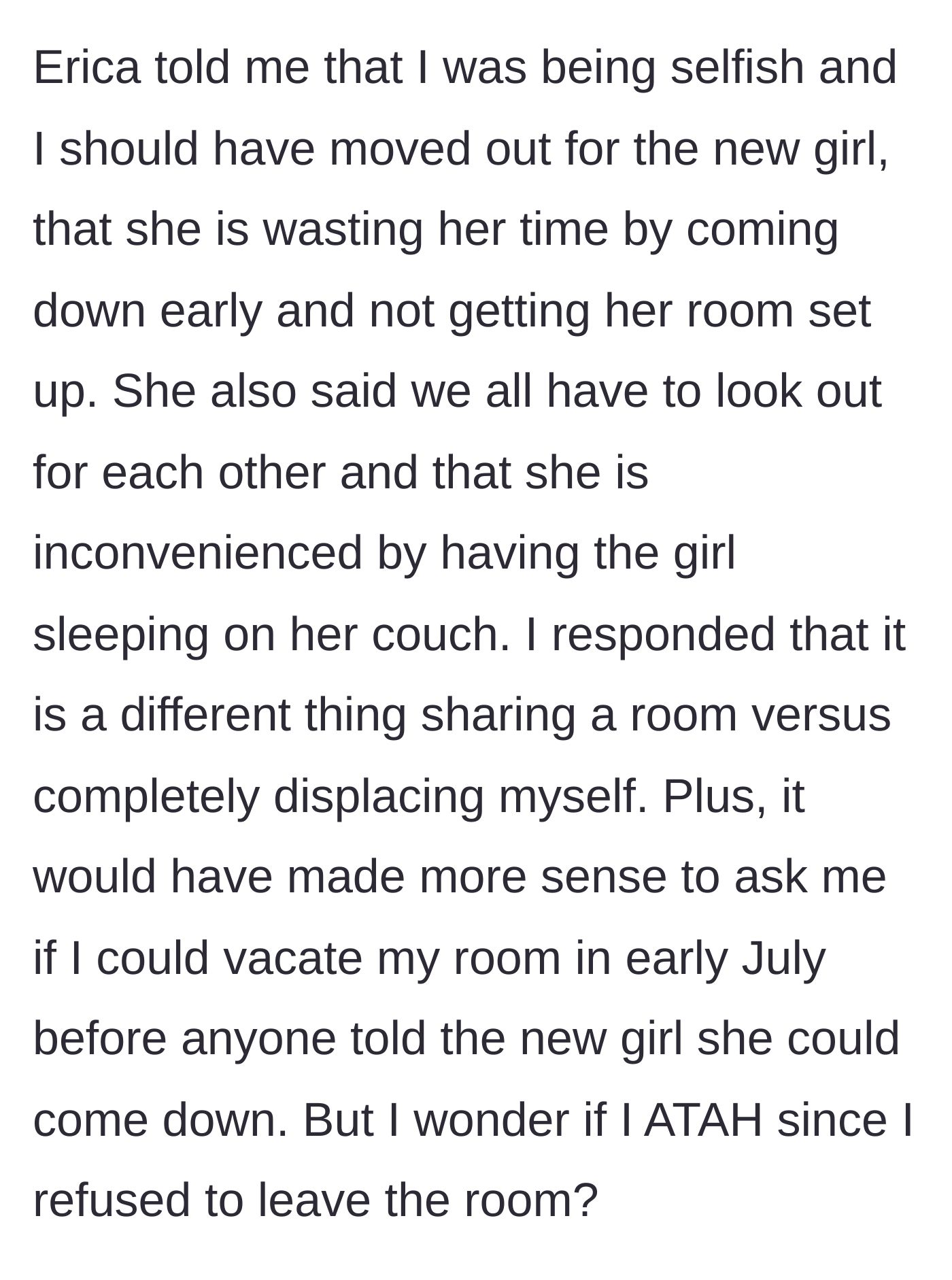 Story part 4 - Erica calls the tenant selfish for refusing to leave her room, complaining that she is now inconvenienced by the new girl sleeping on her own couch.