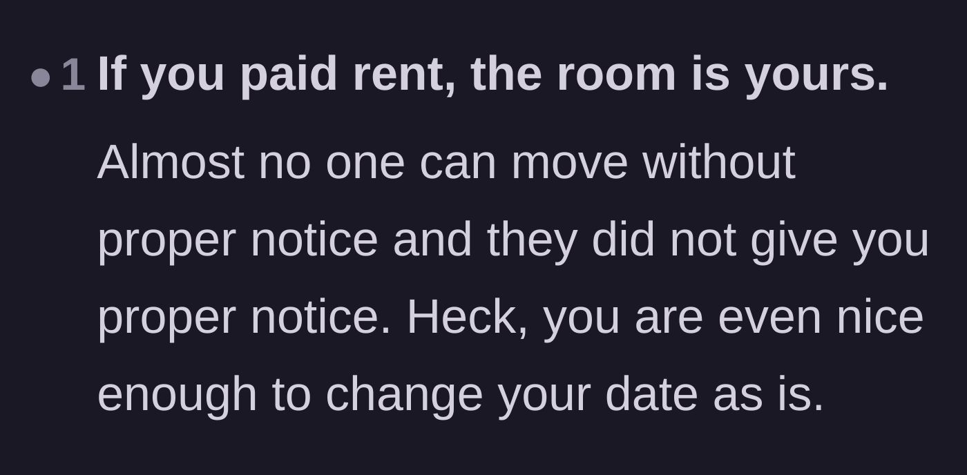 Comment thread 2 - A brief reminder that paying rent guarantees the room and that proper notice was never given.