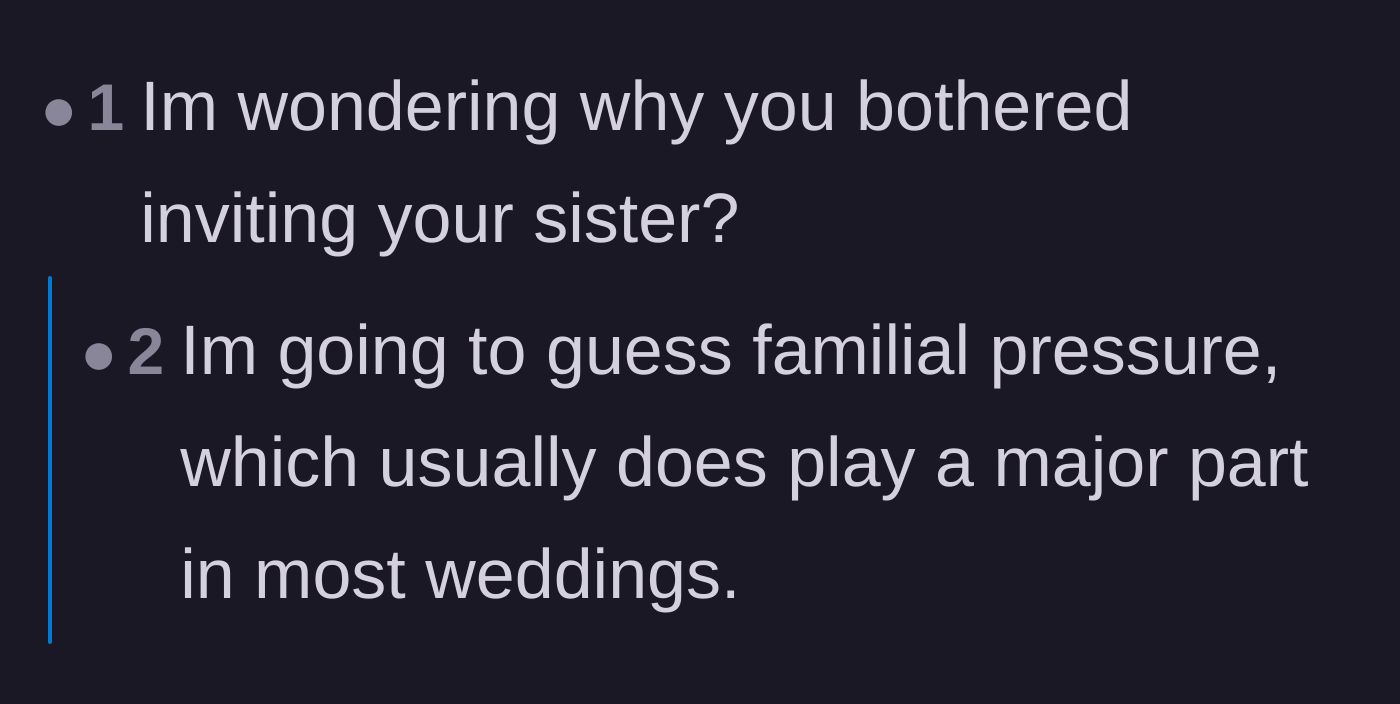 Comment thread 3 - A short exchange questioning why the estranged and difficult sister even received a wedding invite in the first place.