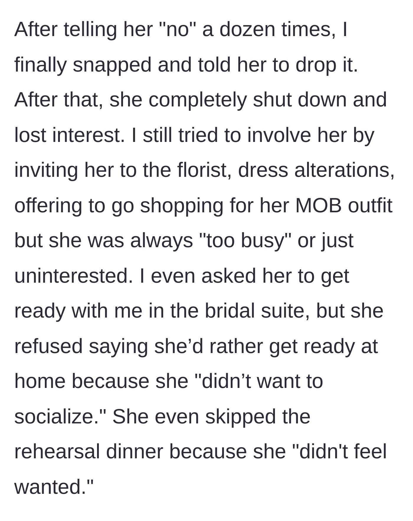 Story part 2 - A text post explaining how the mother rejected every invitation to wedding planning events, dress shopping, and the rehearsal dinner.