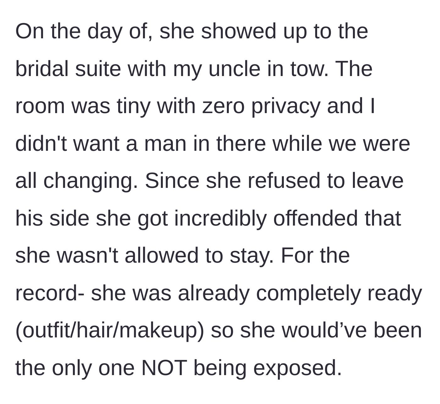 Story part 3 - A text post describing the mother showing up to the tiny bridal suite with the bride's uncle and refusing to leave his side while the bridesmaids were changing.