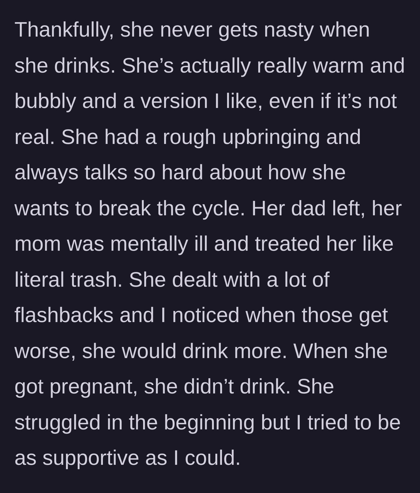 Story part 2 - The husband explains his wife's traumatic childhood, her use of alcohol to cope with flashbacks, and her successful sobriety during pregnancy.