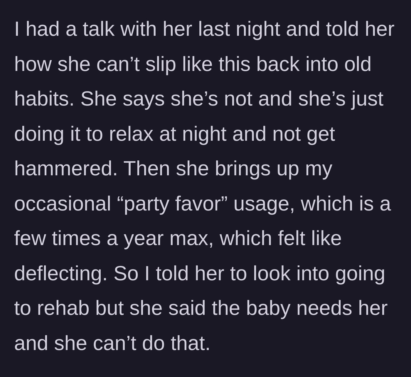 Story part 4 - A confrontation where the husband suggests rehab, and the wife deflects by criticizing his occasional drug use, insisting she needs to stay home for the baby.